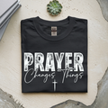 Prayer Changes Things Christian T-Shirt – Faith Based Shirt – Religious Shirt with Cross – Inspirational Christian Apparel