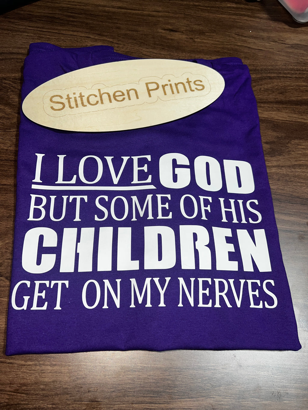Funny Christian Shirt – “I Love God But Some of His Children Get On My Nerves” – Faith Humor T-Shirt – Religious Graphic Tee)