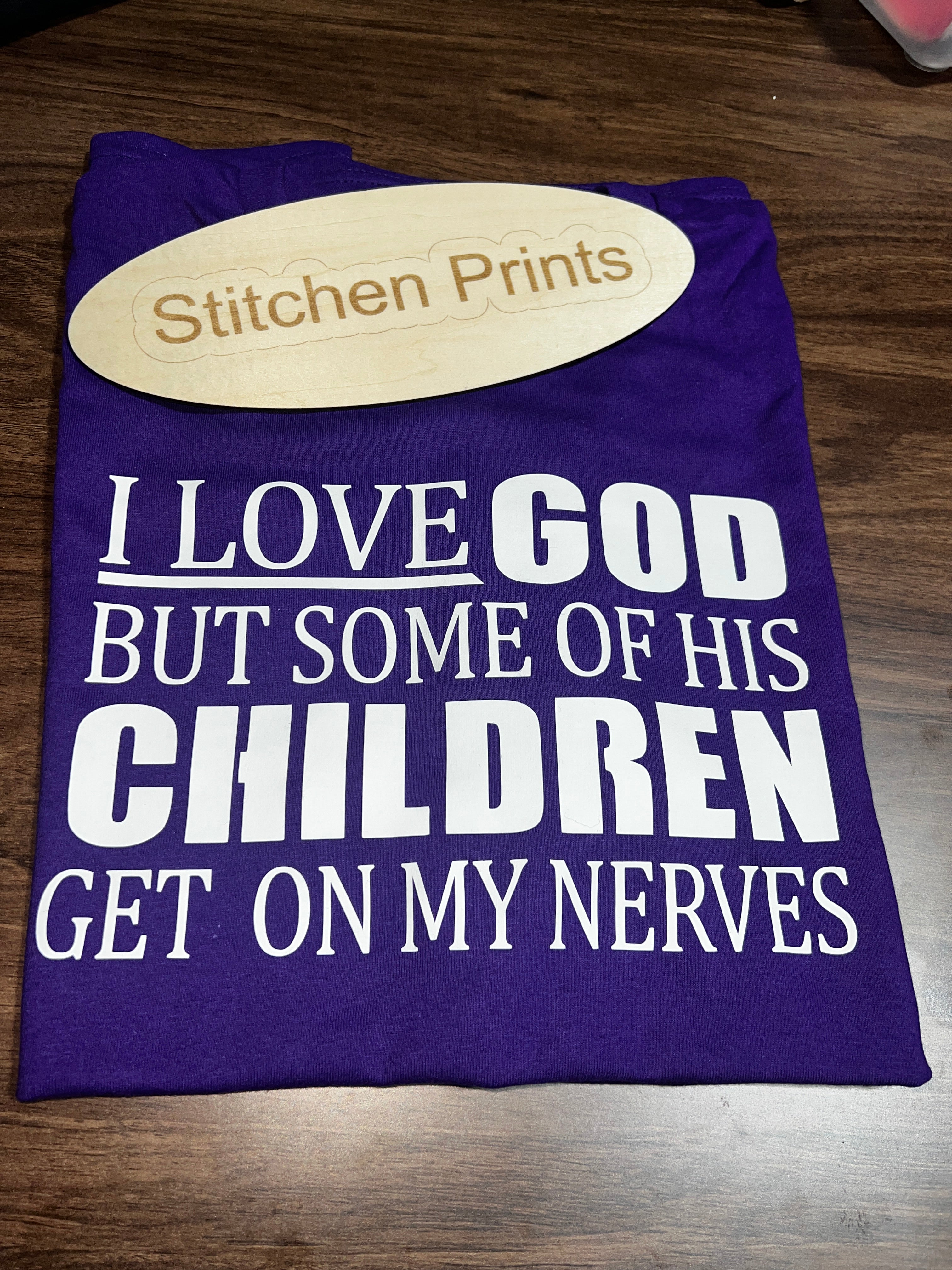 Funny Christian Shirt – “I Love God But Some of His Children Get On My Nerves” – Faith Humor T-Shirt – Religious Graphic Tee)